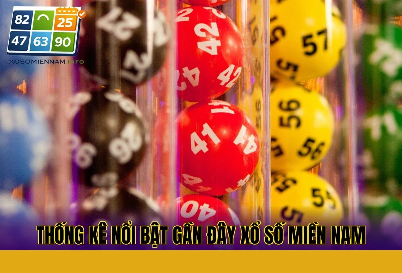 Thống kê nổi bật gần đây xổ số miền Nam