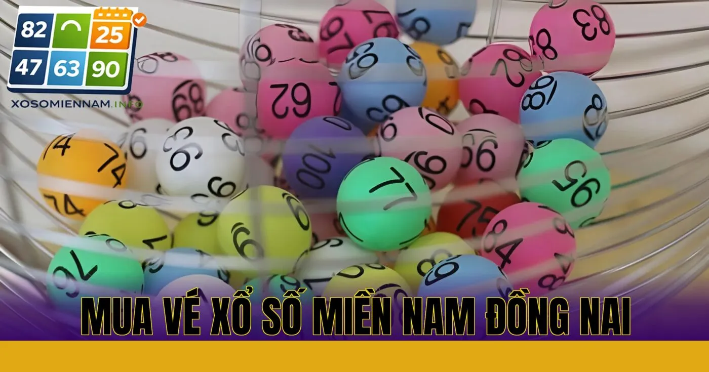 Mua vé xổ số miền Nam Đồng Nai