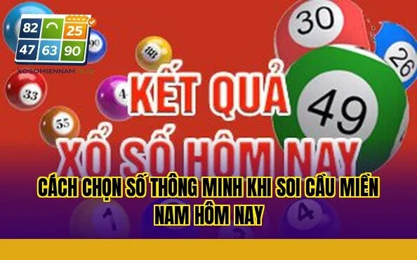 Cách chọn số thông minh khi soi cầu miền Nam hôm nay