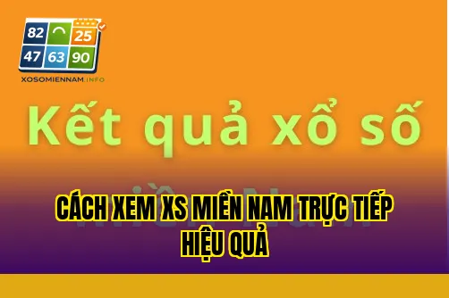Cách xem XS miền Nam trực tiếp hiệu quả