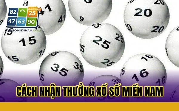 Cách nhận thưởng xổ số miền Nam