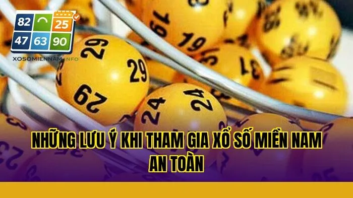 Những lưu ý khi tham gia xổ số miền Nam an toàn