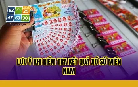 Lưu ý khi kiểm tra kết quả xổ số miền Nam