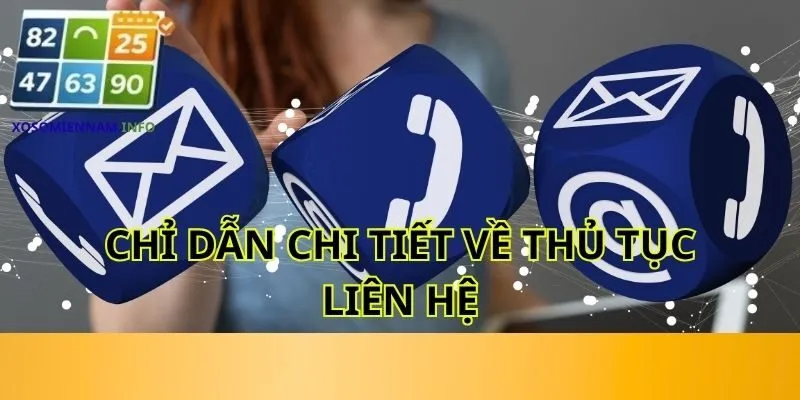 Chỉ dẫn chi tiết về thủ tục liên hệ