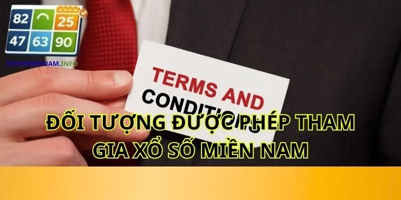 Đối tượng được phép tham gia xổ số miền Nam
