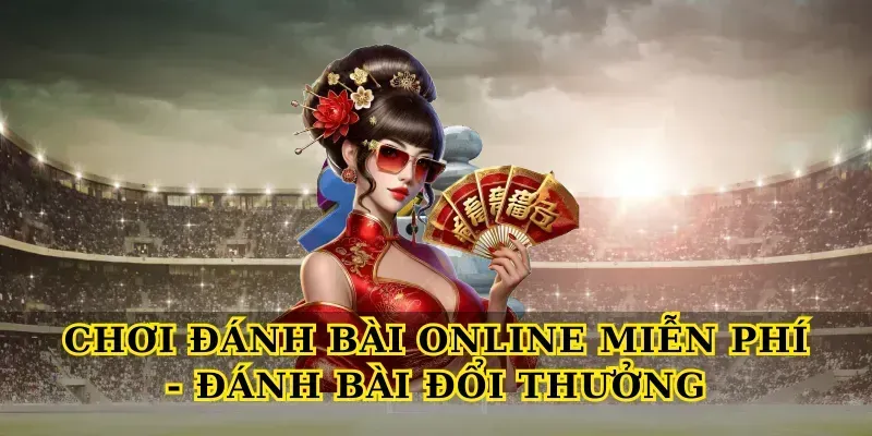 Đánh bài đổi thưởng